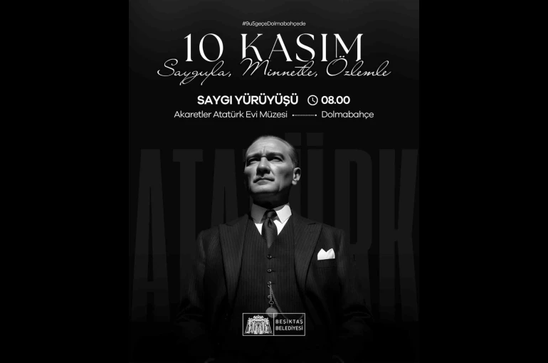Beşiktaş Belediyesi, 10 Kasım’da saygı yürüyüşü ile Atatürk’ü anacak