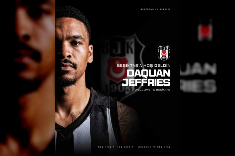 Beşiktaş, DaQuan Jeffries’i kadrosuna kattı