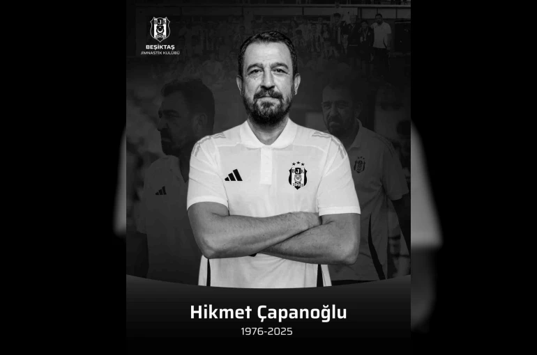 Beşiktaş U17 Akademi Teknik Sorumlusu Hikmet Çapanoğlu hayatını kaybetti