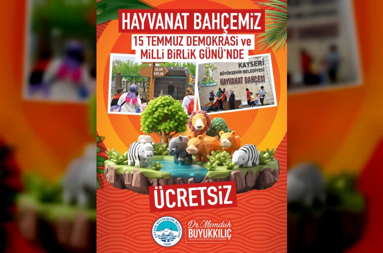 Büyükşehirin hayvanat bahçesi, 15 Temmuz’da kapılarını ücretsiz olarak açacak