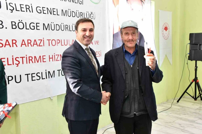 Çavdarhisar’da Arazi Toplulaştırma projesi kapsamında tapu teslim töreni düzenlendi