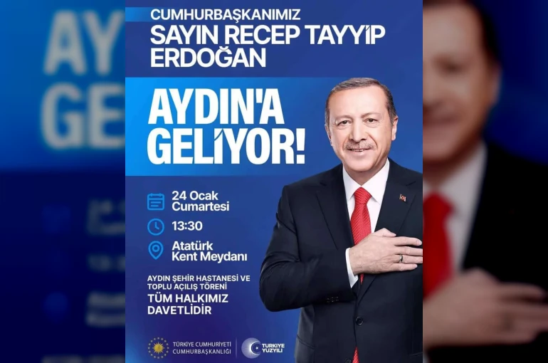 Cumhurbaşkanı Erdoğan Aydın’a geliyor