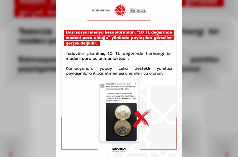 DMM: "10 TL değerinde madeni para olduğu yönünde paylaşılan görseller gerçek değildir"
