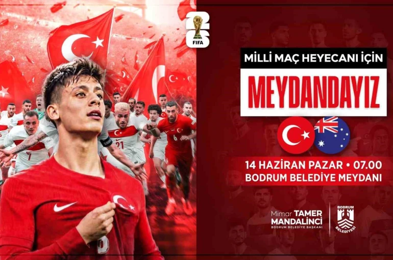 Dünya Kupası heyecanı Bodrum Belediye Meydanı’nda yaşanacak