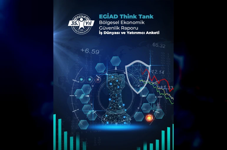 EGİAD, ’İş Dünyası ve Yatırımcı Anketi’ başlattı