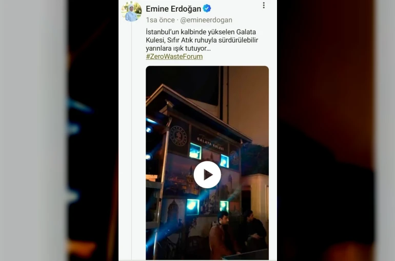 Emine Erdoğan’dan "Sıfır Atık Forumu" kapsamında Galata Kulesi’ne yansıtılan görsellere ilişkin paylaşım
