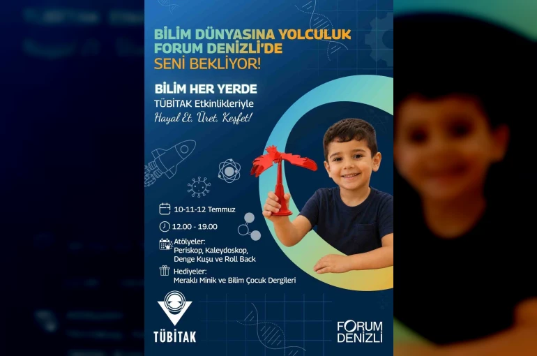 Forum Denizli, TÜBİTAK Bilim Her Yerde çocuk şenliğine ev sahipliği yapacak