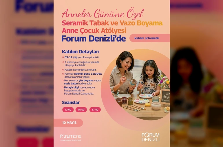 Forum Denizli’de Anneler Günü etkinlikleri