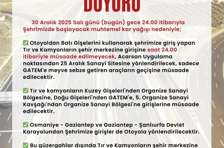 Gaziantep’te tır ve kamyonların şehir merkezine girişi kısıtlandı