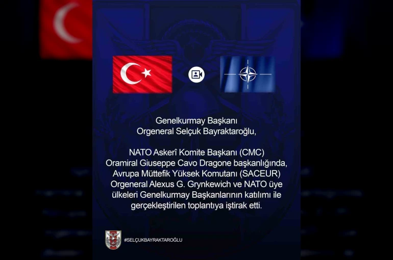 Genelkurmay Başkanı Orgeneral Bayraktaroğlu, NATO üye ülkeleri genelkurmay başkanlarının katıldığı toplantıya iştirak etti