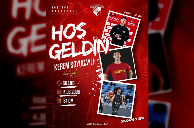 Göztepe Basketbol, Kerem Soyuçaylı’yı kadrosuna kattı 