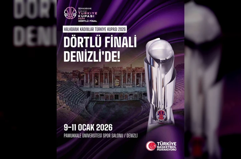 Halkbank Kadınlar Türkiye Kupası 2026 Dörtlü Final heyecanı Denizli’de yaşanacak