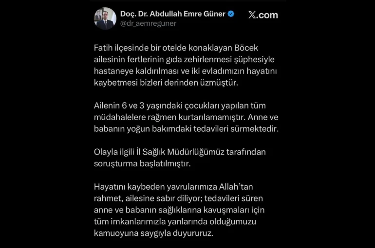 İstanbul İl Sağlık Müdürü Güner: "Ailenin 3 ve 6 yaşlarındaki çocukları yapılan tüm müdahalelere rağmen kurtarılamamıştır"