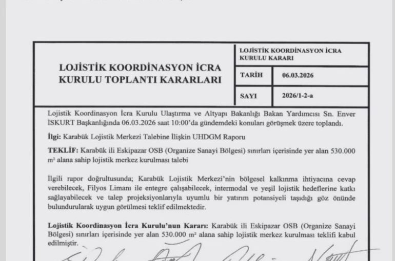 Karabük Lojistik Merkezi projesi onaylandı