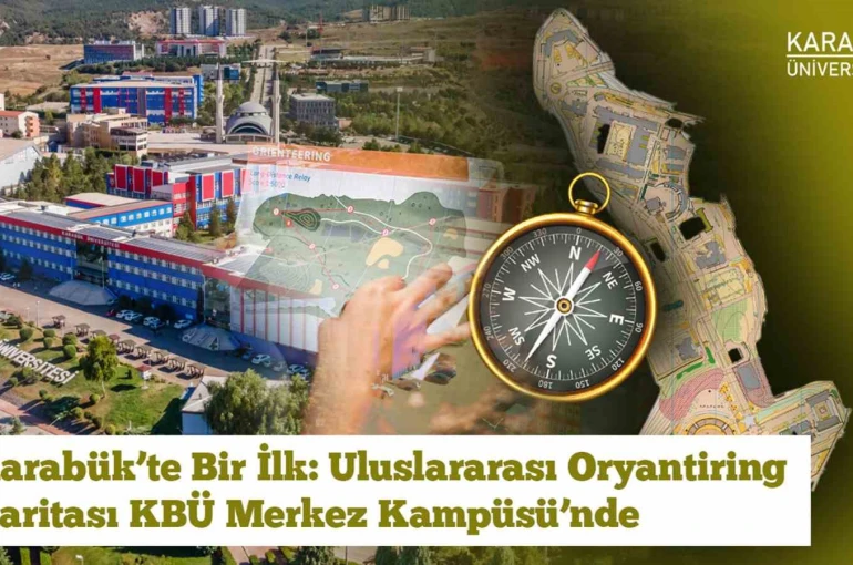 Karabük’te uluslararası standartlarda tek oryantiring haritası KBÜ’de