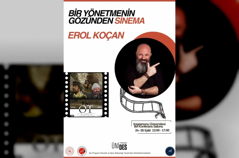 Kastamonu Üniversitesi’nde Yönetmen Erol Koçan öğrencilerle buluşuyor