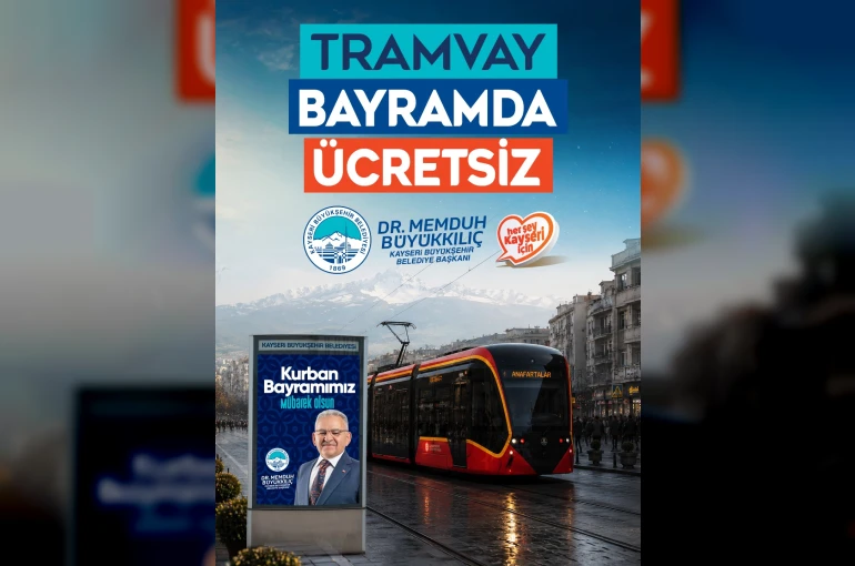 Kayseri’de tramvaylar bayramda ücretsiz
