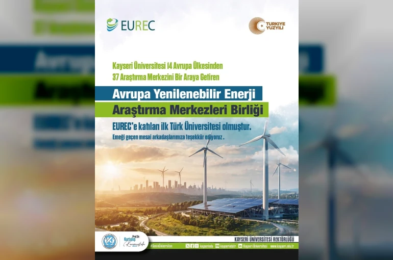 KAYÜ, EUREC’e katılan ‘ilk’ Türk üniversitesi oldu