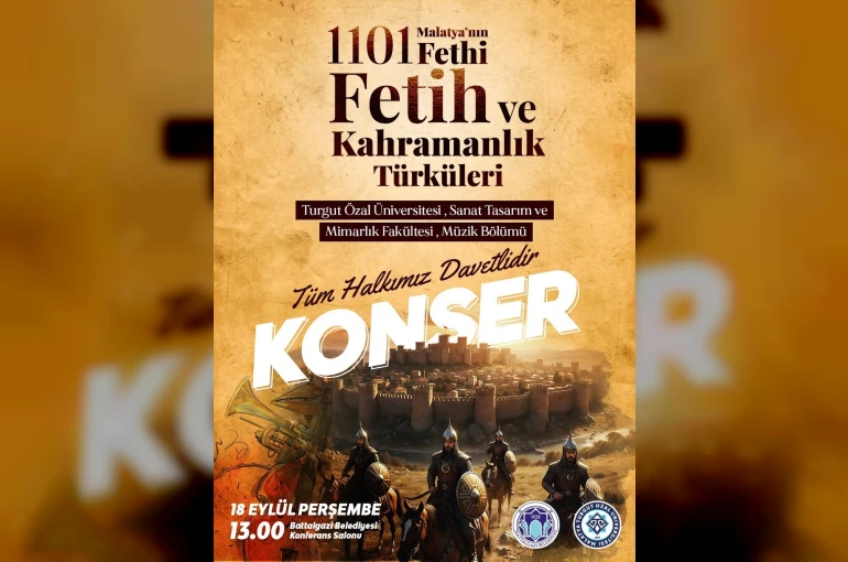 Malatya’nın fethi 924 yıl sonra türkülerle anılacak