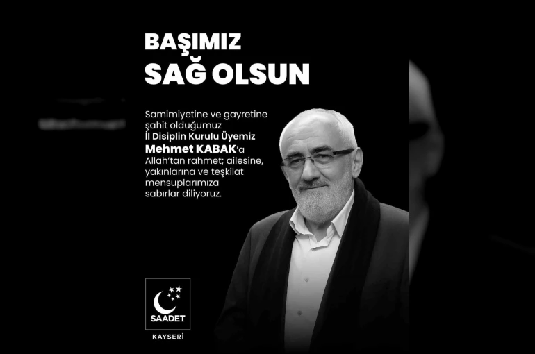 Mehmet Kabak hayatını kaybetti