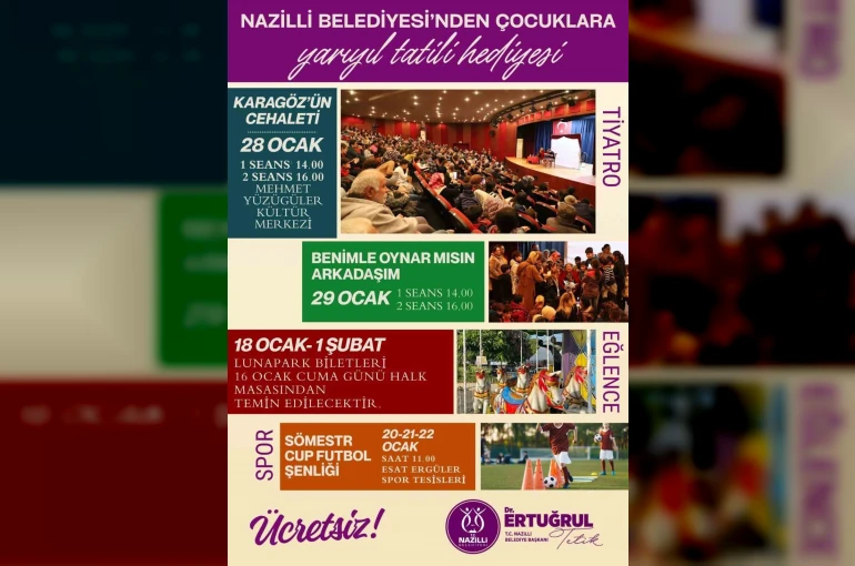 Nazilli Belediyesi’nden çocuklara yarıyıl tatili hediyesi