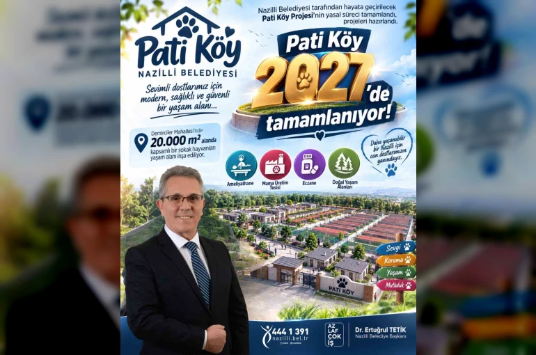 Nazilli’nin Pati Köy Projesi’nde yasal süreç tamamlandı