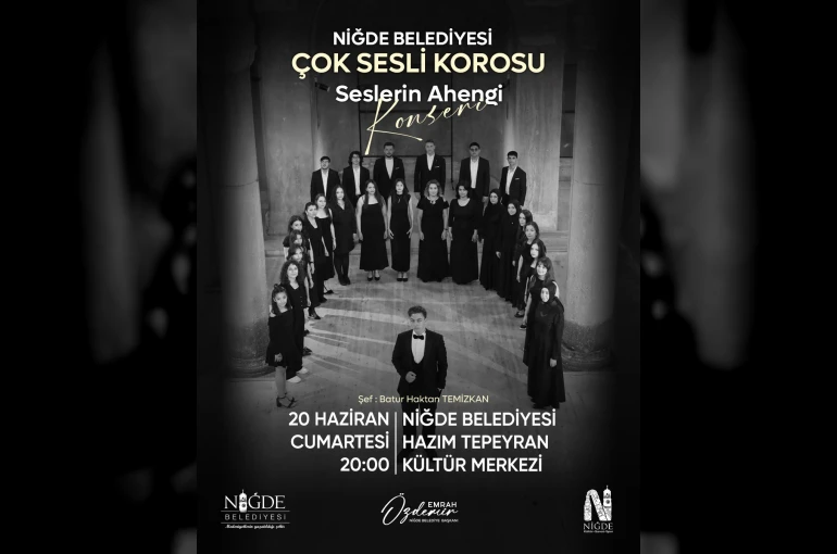 Niğde Belediyesi Çok Sesli Korosu’ndan sanat dolu gece