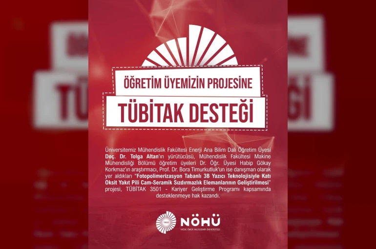 Niğde Ömer Halisdemir Üniversitesi’ne bir TÜBİTAK desteği daha