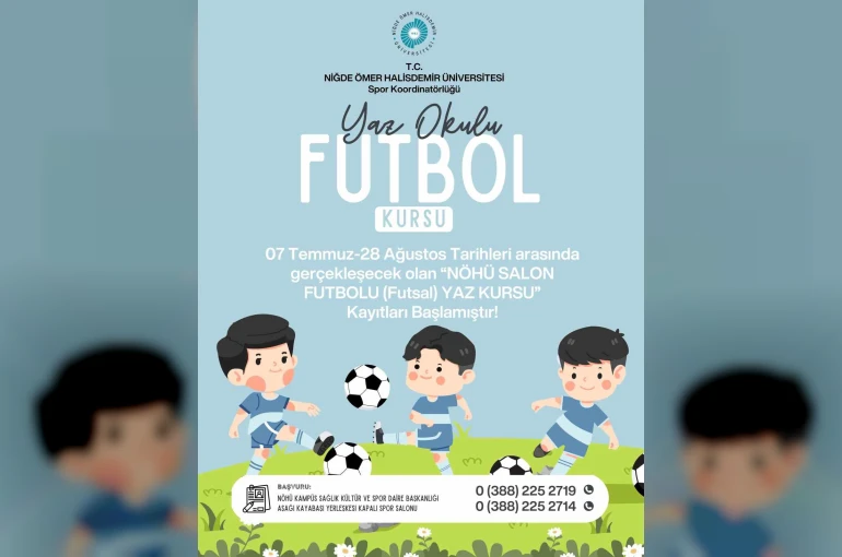 NÖHÜ’de çocuklara yönelik futsal yaz kursu başlıyor