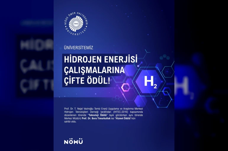 NÖHÜ’nün hidrojen enerjisi çalışmalarına çifte ödül