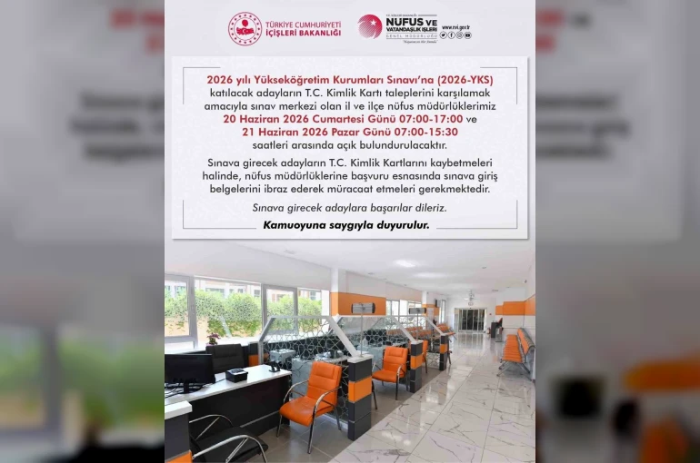 Nüfus müdürlükleri hafta sonu YKS adayları için açık olacak