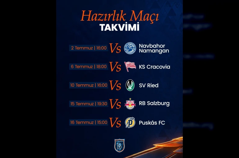 RAMS Başakşehir’in hazırlık maçları programı belli oldu 