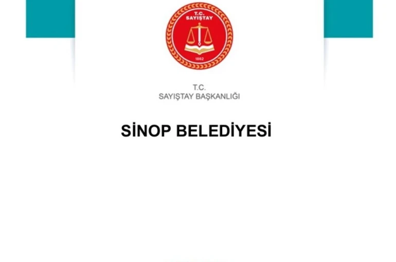Sayıştay raporu: Sinop Belediyesi’nde usulsüzlük zinciri