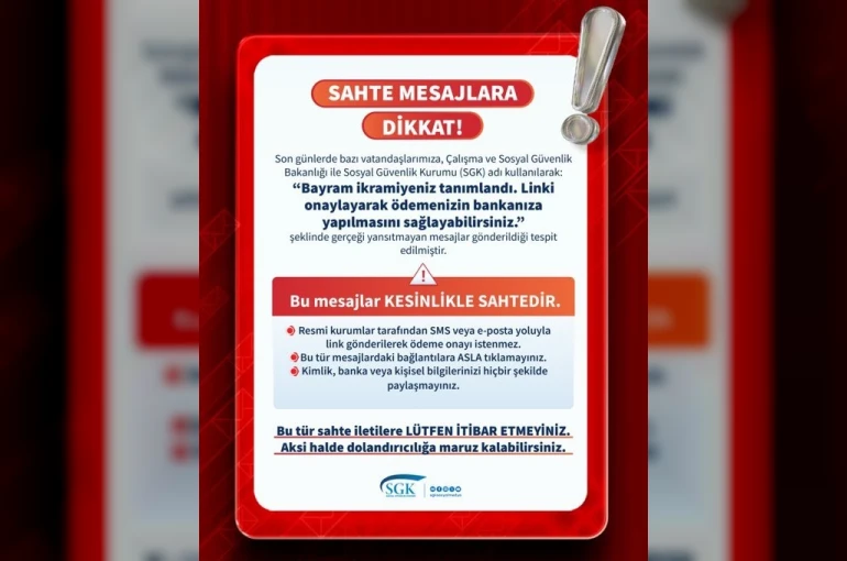 SGK’dan sahte mesajlar için uyarı