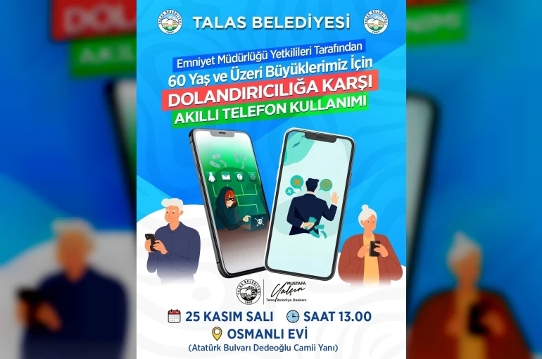 Talas Belediyesi’nden büyüklere güvenli telefon kullanımı eğitimi 