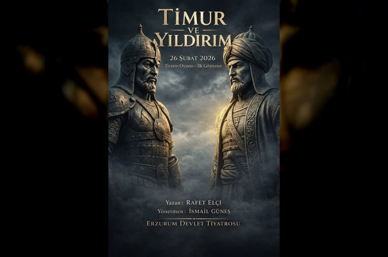 "Timur ve Yıldırım" Erzurum sahnesinde