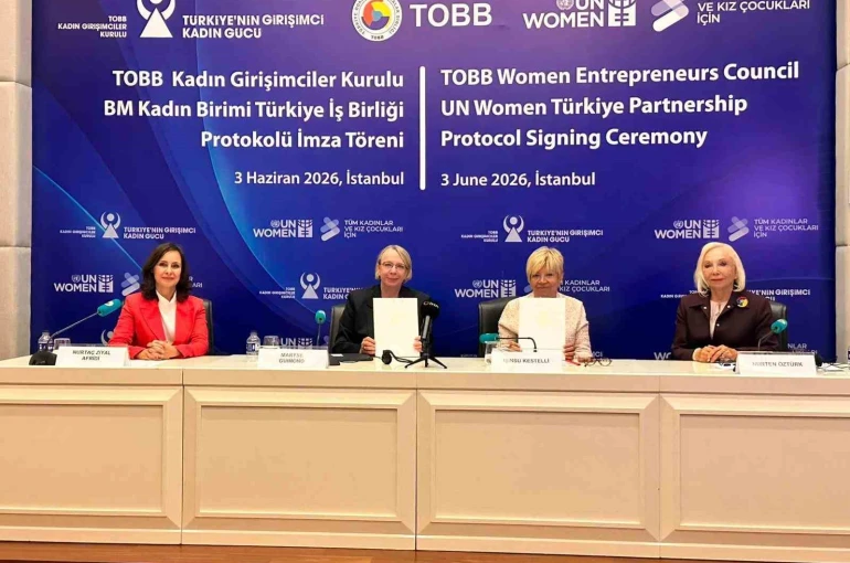 TOBB Kadın Girişimciler Kurulu ve UN Women’dan kadın girişimciler için iş birliği