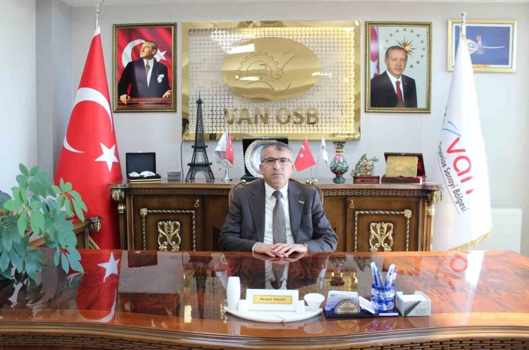 Van OSB Başkanı Memet Aslan: "OSB’ler şehirlerin gülen yüzüdür"